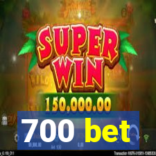 700 bet